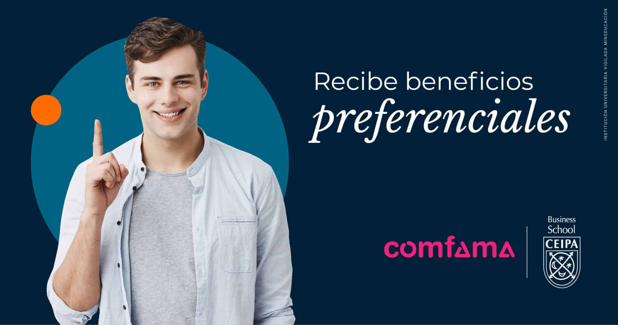 Recibe beneficios preferenciales Comfama Ceipa Business School