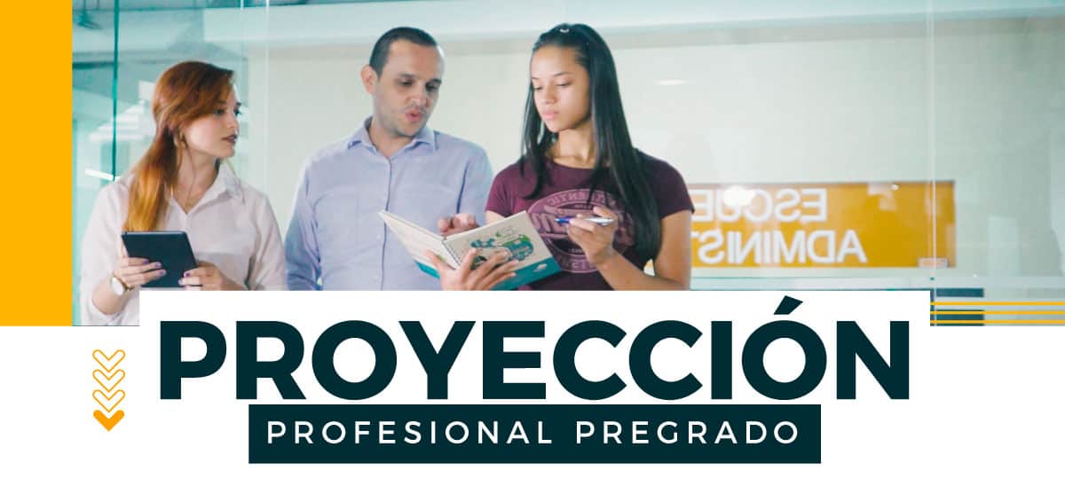 Modalidades Proyección Profesional para Pregrado | Periodo 4 - 2021 Ceipa Business School