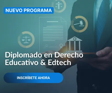 Diplomado en Derecho Educativo & Edtech